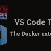 VS Code Tips The Docker Extension
