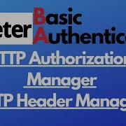 JMeter Tutorial 26 Basic Authentication HTTP Authorization Manager HTTP Header Manager Base64Encod