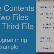 Merge Contents Of Two Files Into A Third File C Programming Example