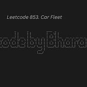 54 Leetcode 853 Car Fleet JAVA