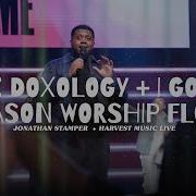 The Doxology I Got A Reason Flow Jonathan Stamper Harvest Music Live DCM2025