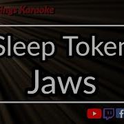 Sleep Token Jaws Karaoke