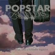 POPSTAR KILLERS Walking On Clouds Again Official Video