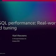 AWS Re Invent 2025 Производительность PostgreSQL оптимизация для реальных рабочих нагрузок DA