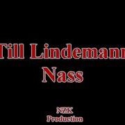 Till Lindemann Nass Lyrics