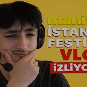 Manifest İstanbul Festivali Vlog İZLİYORUZ