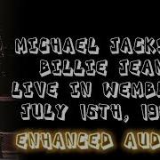 Michael Jackson Billie Jean Live In Wembley 1988 Enhanced Audio