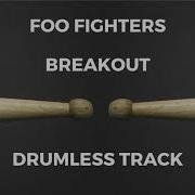 Foo Fighters Breakout Drumless
