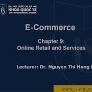 NguyenThiHongHanh E Commerce Chapter9 Online Retail And Services