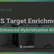 Video Manual NGS Target Enrichment Enhanced Hybridization Kit