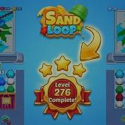 Sand Loop Level 276 Walkthrough Easy Solution Full Guide