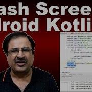 Kotlin Splash Screen How To Make Splash Screen In Android Studio Kotlin 22