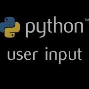 Python Programming Tutorial 4 User Input