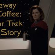 Janeway And Coffee A Star Trek Love Story