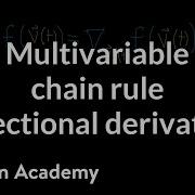 Multivariable Chain Rule And Directional Derivatives