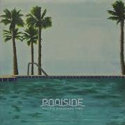 Poolside Pacific Standard Time Full Album Official Audio