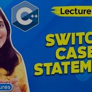 Lec 25 Switch Case Statement In C Programming C Tutorials For Beginners