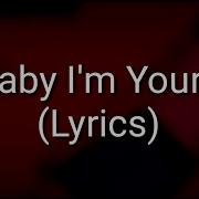 Breakbot Baby I M Yours Ft Irfane Lyrics