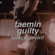 Taemin Guilty Türkçe çeviri
