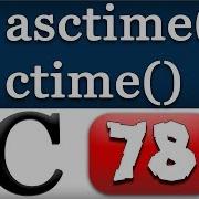 Asctime Ctime Functions In C Programming Language Video Tutorial