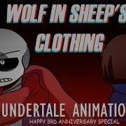 Wolf In Sheep S Clothing Undertale Animation 3rd Anniversary Special