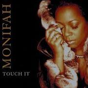 Touch It MONIFAH Album Version