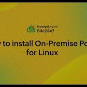 Как установить On Premise Poller для Linux
