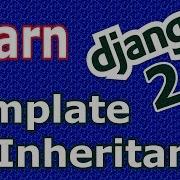 Learn Django 2 1 Template Inheritance In Django 11