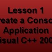 C Console Lesson 1 Creating A Console Application 2003