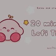 20 Minutes Relax Study With Me Lofi Happy Kirb Timer 20minute 20minutemeditation Lofi