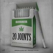 Berner 20 Joints Prod TraxxFDR Thizzler Com