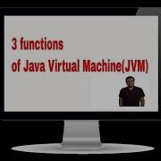 JVM Java Virtual Machine 3 Functions 2019