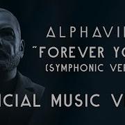 Alphaville Forever Young Symphonic Version 2022 Official Music Video Eternally Yours