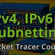 Cisco Packet Tracer Full Tutorial IPv4 Subnetting IPv6 DHCP And Network Simulation