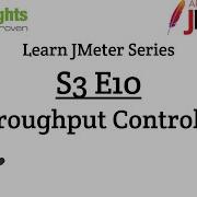 S3E10 Learn JMeter Series Throughput Controller