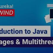 Introduction To Java Packages Multithreading Java Packages Threads Edureka Java Rewind 2