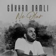 Gökhan Namlı Ne Olur Official Video