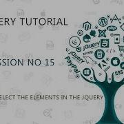 JQUERY TUTORIAL FOR BEGINNERS 15 FIND OR SELECT THE ELEMENTS IN THE JQUERY