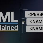 XML Basics Explained With Simple Person Examples