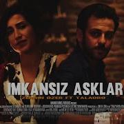 Zerrin Özer Ft Taladro Son Mektup Mix Imkansızaşklar