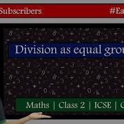 Division As Equal Grouping Class 2 ICSE CBSE