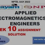 WEEK 10 100 APPLIED ELECTROMAGNETICS FOR ENGINEERS ASSIGNMENT SOLUTION