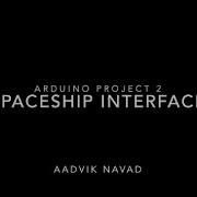 Arduino Project 2 Spaceship Interface