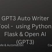 Creating GPT3 Auto Writer Using Python FLask And OPEN AI Part 6