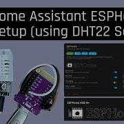 Home Assistant ESPHome Setup Using DHT22 Sensor