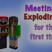 Meeting ExplodingTNT For The First Time TNTacting