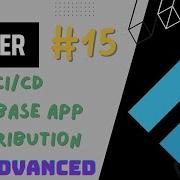 Flutter Advanced Complete Course 15 CI CD Firebase App Distribution