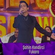 Şahin Kendirci FUKARA