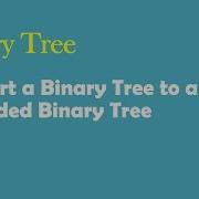 Convert A Binary Tree To A Threaded Binary Tree