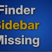 Finder Sidebar Is Missing On Mac Fix